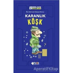 Karanlık Köşk - Sherlock Holmes - Sir Arthur Conan Doyle - Fark Yayınları