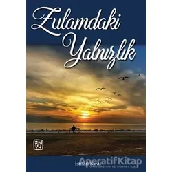 Zulamdaki Yalnızlık - İsmail Kıral - Kutlu Yayınevi