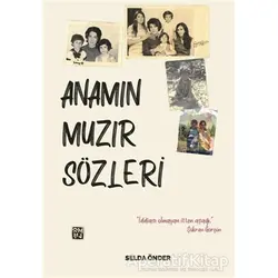 Anamın Muzır Sözleri - Selda Önder - Kutlu Yayınevi