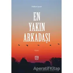 En Yakın Arkadaşı - Volkan İşcan - Kutlu Yayınevi
