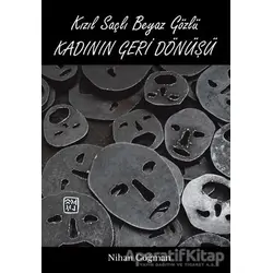 Kızıl Saçlı Beyaz Gözlü Kadının Geri Dönüşü - Nihan Göğman - Kutlu Yayınevi