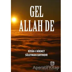 Gel Allah De - Süleyman Bayındır - Kutlu Yayınevi