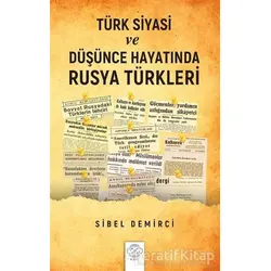 Türk Siyasi ve Düşünce Hayatında Rusya Türkleri (1945-1960) - Sibel Demirci - Post Yayınevi
