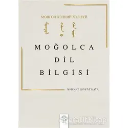 Moğolca Dil Bilgisi - Mehmet Levent Kaya - Post Yayınevi