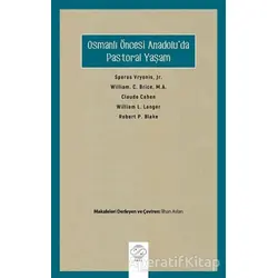 Osmanlı Öncesi Anadoluda Pastoral Yaşam - Robert Pierpont Blake - Post Yayınevi
