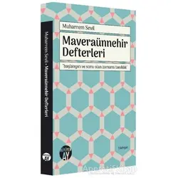 Maveraünnehir Defterleri - Muharrem Sevil - Büyüyen Ay Yayınları