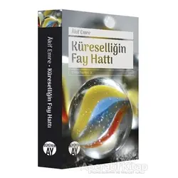 Küreselliğin Fay Hattı - Akif Emre - Büyüyen Ay Yayınları
