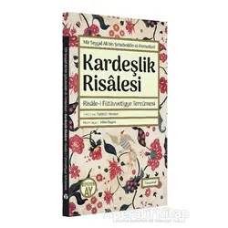 Kardeşlik Risalesi - Risale-i Fütüvvetiyye Tercümesi