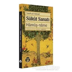 Sükut Sanatı Hamuş-Name - Yusufi-yi Erzincani - Büyüyen Ay Yayınları