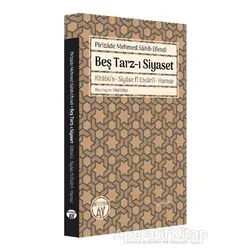 Beş Tarz-ı Siyaset - Pirizade Mehmed Sahib Efendi - Büyüyen Ay Yayınları
