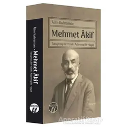 Mehmet Akif - Alim Kahraman - Büyüyen Ay Yayınları