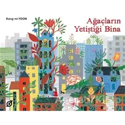 Ağaçların Yetiştiği Bina - Kang-mi Yoon - Koç Üniversitesi Yayınları
