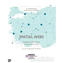 Spatial Webs - Christopher H. Roosevelt - Koç Üniversitesi Yayınları