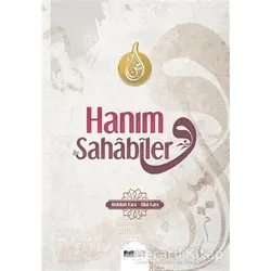 Hanım Sahabiler - Abdullah Kara - Siyer Yayınları