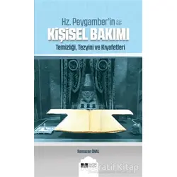 Hz. Peygamberin Kişisel Bakımı - Ramazan Önal - Siyer Yayınları