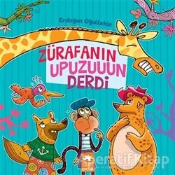 Zürafanın Upuzuuun Derdi - Erdoğan Oğultekin - Eksik Parça Yayınları