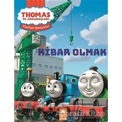 Thomas ve Arkadaşları - Kibar Olmak - Nancy Parent - Eksik Parça Yayınları