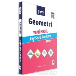 TYT Geometri Yeni Nesil Föy Soru Bankası - Tuncay Birinci - Delta Kültür Yayınevi