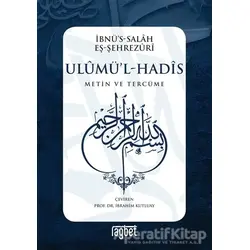 Ulumül-Hadis - İbnu’s-Salah eş-Şehrezuri - Rağbet Yayınları