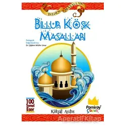 Billur Köşk Masalları - Köksal Aydın - Pamiray Yayınları