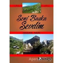 Seni Başka Sevdim - Hasan Akın - Pamiray Yayınları