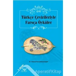 Türkçe Çevirileriyle Farsça Öyküler - Shahed Parvizikhosroshahi - Altınordu Yayınları