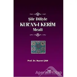 Şiir Diliyle Kur’an-ı Kerim Meali - Nusret Çam - Altınordu Yayınları
