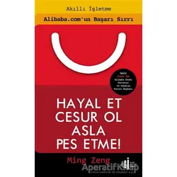 Hayal Et Cesur Ol Asla Pes Etme! - Ming Zeng - İlgi Kültür Sanat Yayınları