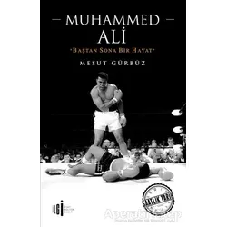 Muhammed Ali - Mesut Gürbüz - İlgi Kültür Sanat Yayınları