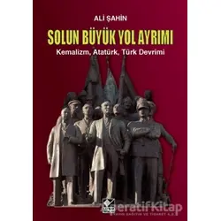 Solun Büyük Yol Ayrımı - Ali Şahin - Kaynak Yayınları