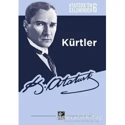Kürtler - Mustafa Kemal Atatürk - Kaynak Yayınları