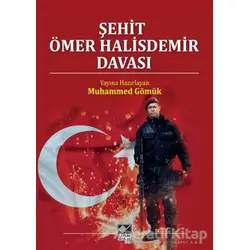 Şehit Ömer Halisdemir Davası - Muhammed Gömük - Kaynak Yayınları