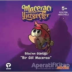 Maceracı Yüzgeçler 6: Bir Göl Macerası - Bibanın Günlüğü - Arzu Demirel Birinci - Turkuvaz Çocuk