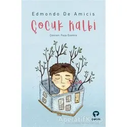 Çocuk Kalbi - Edmondo De Amicis - Turkuvaz Çocuk