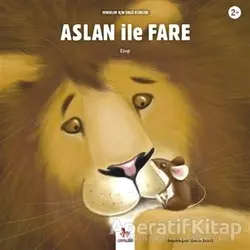 Aslan ile Fare - Minikler İçin Ünlü Eserler - Ezop - Almidilli