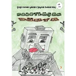 Robotlaşan Dünya - Şeyma Sıdıka Kılıç - Cinius Yayınları