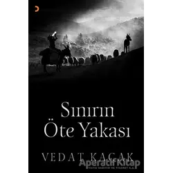 Sınırın Öte Yakası - Vedat Kaçak - Cinius Yayınları
