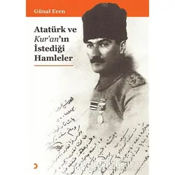 Atatürk ve Kur’an’ın İstediği Hamleler - Günal Eren - Cinius Yayınları