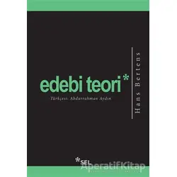 Edebi Teori - Hans Bertens - Sel Yayıncılık