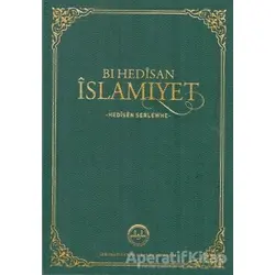 Bı Hedisan İslamiyet - Hedisen Serlewhe - Kolektif - Diyanet İşleri Başkanlığı