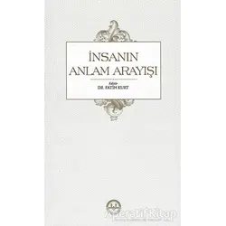 İnsanın Anlam Arayışı - Fatih Kurt - Diyanet İşleri Başkanlığı
