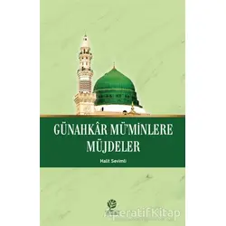 Günahkar Müminlere Müjdeler - Halit Sevimli - Gonca Yayınevi