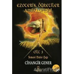 Ezoterik Öğretiler Ansiklopedisi Cilt 3 - Cihangir Gener - Hermes Yayınları