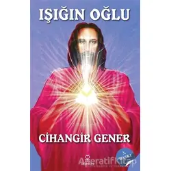 Işığın Oğlu - Cihangir Gener - Hermes Yayınları