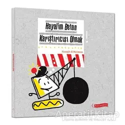 Hayalim Beton Karıştırıcısı Olmak - Hussain Al Mutawaa - ODTÜ Geliştirme Vakfı Yayıncılık