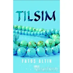 Tılsım - Fatoş Altın - Gece Kitaplığı