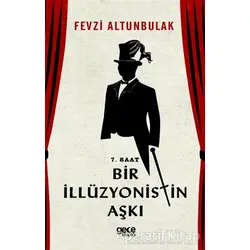 7. Saat Bir İllüzyonistin Aşkı - Fevzi Altunbulak - Gece Kitaplığı