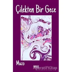 Çilekten Bir Gece - Muzo - Gece Kitaplığı