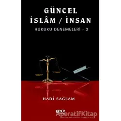 Güncel İslam / İnsan Hukuku Denemeleri 3 - Hadi Sağlam - Gece Kitaplığı