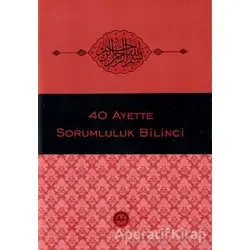 40 Ayette Sorumluluk Bilinci - Kolektif - Diyanet İşleri Başkanlığı